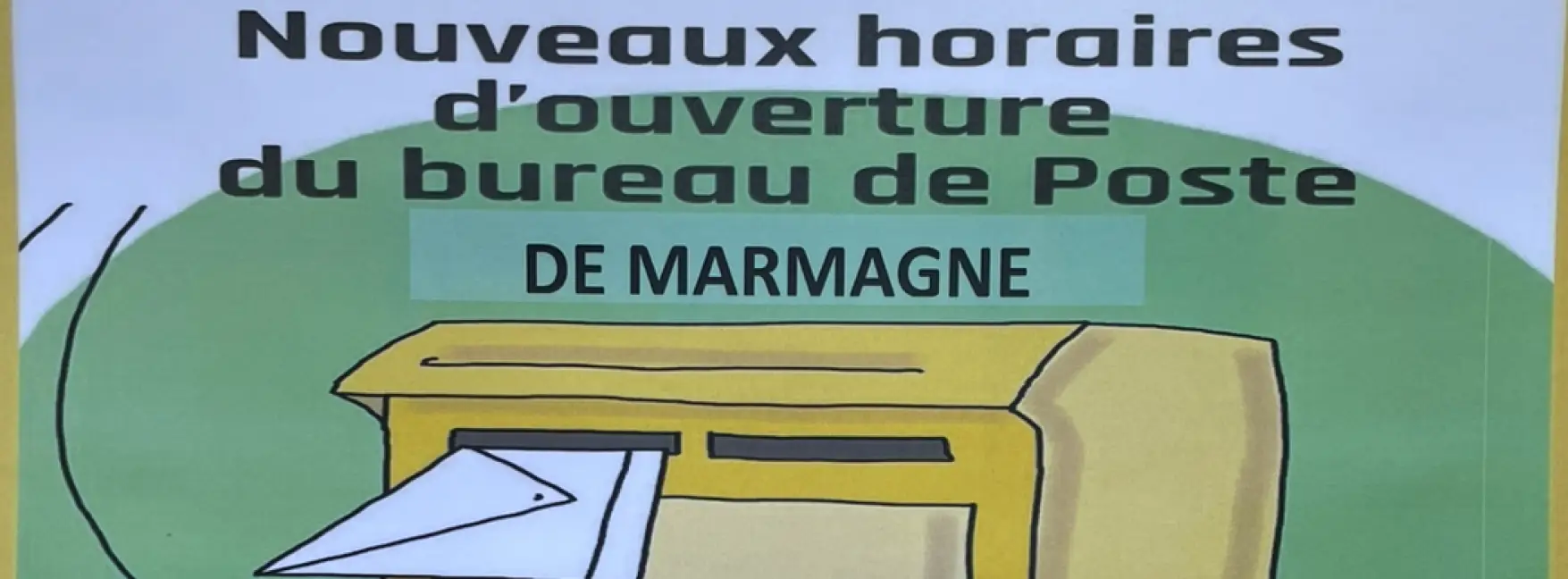 Horaires d' ouverture de l'agence postale 